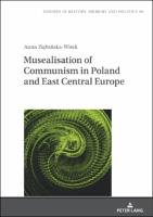 Musealisation of Communism in Poland and East Central Europe – cover
