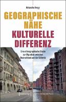 Geographische Nähe – Kulturelle Differenz – cover