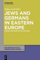 Jews And Germans In Eastern Europe