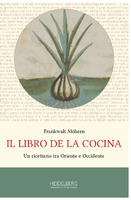 Il libro de la cocina: Un ricettario tra Oriente e Occidente