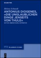 Antonius Diogenes Die unglaublichen Dinge jenseits von Thule